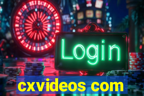 cxvideos com